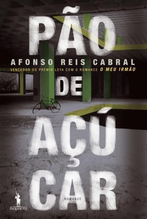 Pão de Açúcar, Afonso Reis Cabral – Review