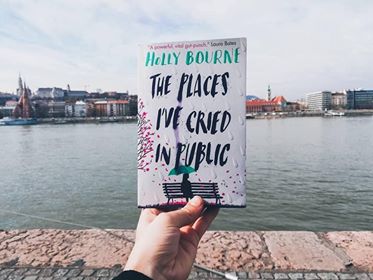 The Places I’ve Cried in Public, de Holly Bourne