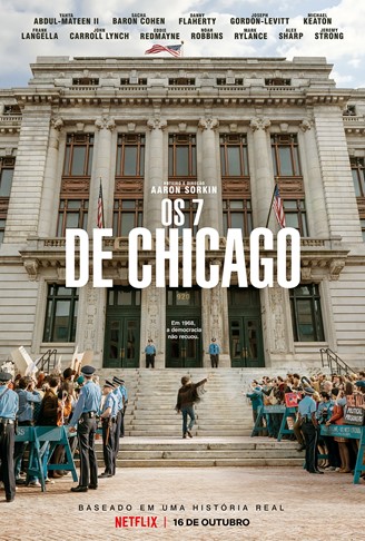 “Os 7 de Chicago”: Um retrato do passado para os dias de hoje